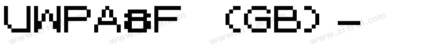 UWPA8F (GB)字体转换